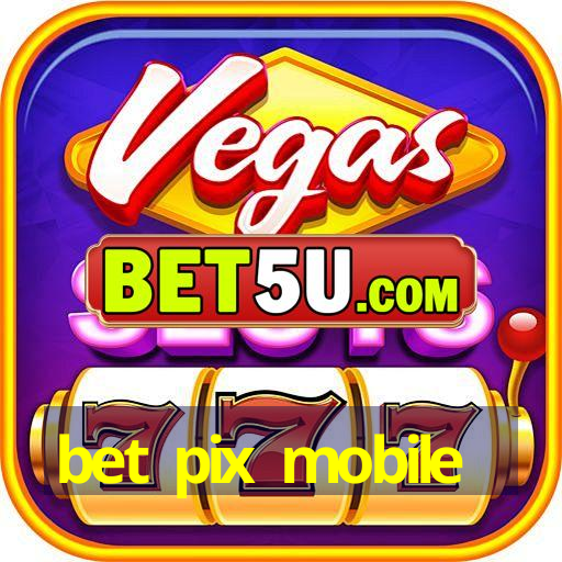 bet pix mobile